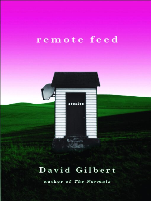Title details for Remote Feed by David Gilbert - Available